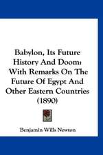 Babylon, Its Future History And Doom