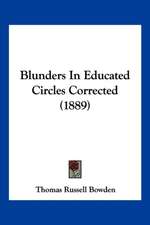 Blunders In Educated Circles Corrected (1889)
