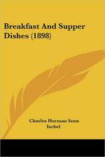 Breakfast And Supper Dishes (1898)