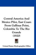 Central America And Mexico Pilot, East Coast