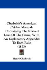 Chadwick's American Cricket Manual