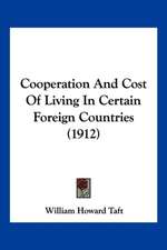 Cooperation And Cost Of Living In Certain Foreign Countries (1912)