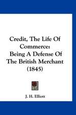 Credit, The Life Of Commerce