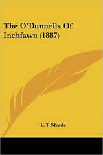 The O'Donnells Of Inchfawn (1887)