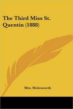 The Third Miss St. Quentin (1888)