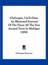 Cheboygan, Up-To-Date