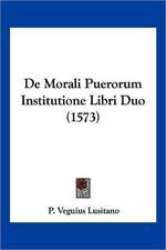 De Morali Puerorum Institutione Libri Duo (1573)