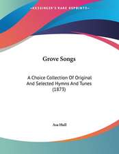 Grove Songs