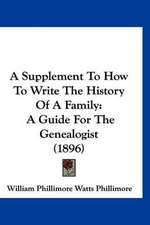 A Supplement To How To Write The History Of A Family