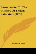 Introduction To The History Of French Literature (1876)