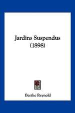 Jardins Suspendus (1898)