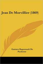 Jean De Morvillier (1869)