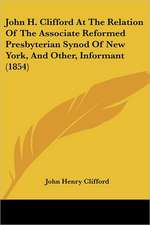 John H. Clifford At The Relation Of The Associate Reformed Presbyterian Synod Of New York, And Other, Informant (1854)