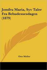 Jomfru Maria, Syv Taler Fra Bebudessesdagen (1879)