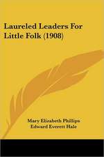 Laureled Leaders For Little Folk (1908)