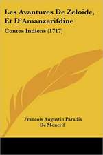 Les Avantures De Zeloide, Et D'Amanzarifdine