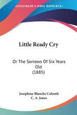 Little Ready Cry