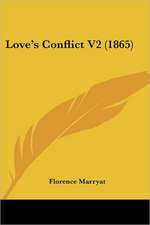 Love's Conflict V2 (1865)