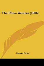 The Plow-Woman (1906)