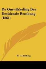 De Ontwikkeling Der Residentie Rembang (1861)