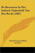 De Bezwaren In Het Indisch Tijdschrift Van Het Recht (1897)