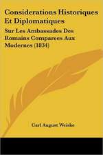 Considerations Historiques Et Diplomatiques