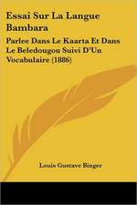 Essai Sur La Langue Bambara