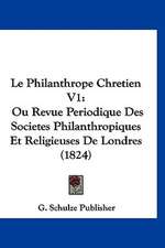 Le Philanthrope Chretien V1