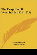 The Eruption Of Vesuvius In 1872 (1873)