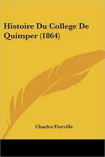 Histoire Du College De Quimper (1864)