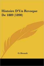 Histoire D'Un Revoque De 1889 (1890)