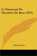 Le Passavant De Theodore De Beze (1875)