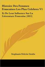 Histoire Des Femmes Francaises Les Plus Celebres V1