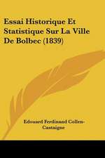 Essai Historique Et Statistique Sur La Ville De Bolbec (1839)