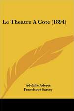 Le Theatre A Cote (1894)