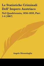 Le Statistiche Criminali Dell' Impero Austriaco