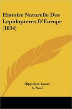 Histoire Naturelle Des Lepidopteres D'Europe (1834)