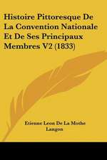 Histoire Pittoresque De La Convention Nationale Et De Ses Principaux Membres V2 (1833)