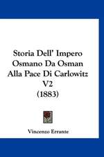 Storia Dell' Impero Osmano Da Osman Alla Pace Di Carlowitz V2 (1883)