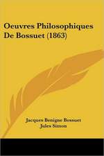 Oeuvres Philosophiques De Bossuet (1863)