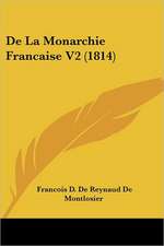 De La Monarchie Francaise V2 (1814)