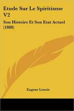 Etude Sur Le Spiritisme V2