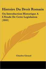 Histoire Du Droit Romain