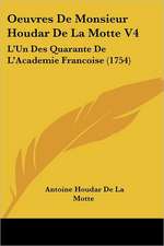 Oeuvres de Monsieur Houdar de La Motte V4