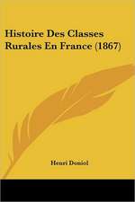 Histoire Des Classes Rurales En France (1867)