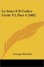 Lo Stato E Il Codice Civile V3, Part 4 (1882)