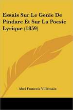 Essais Sur Le Genie De Pindare Et Sur La Poesie Lyrique (1859)