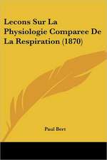 Lecons Sur La Physiologie Comparee De La Respiration (1870)