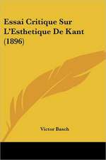 Essai Critique Sur L'Esthetique De Kant (1896)