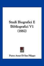 Studi Biografici E Bibliografici V1 (1882)